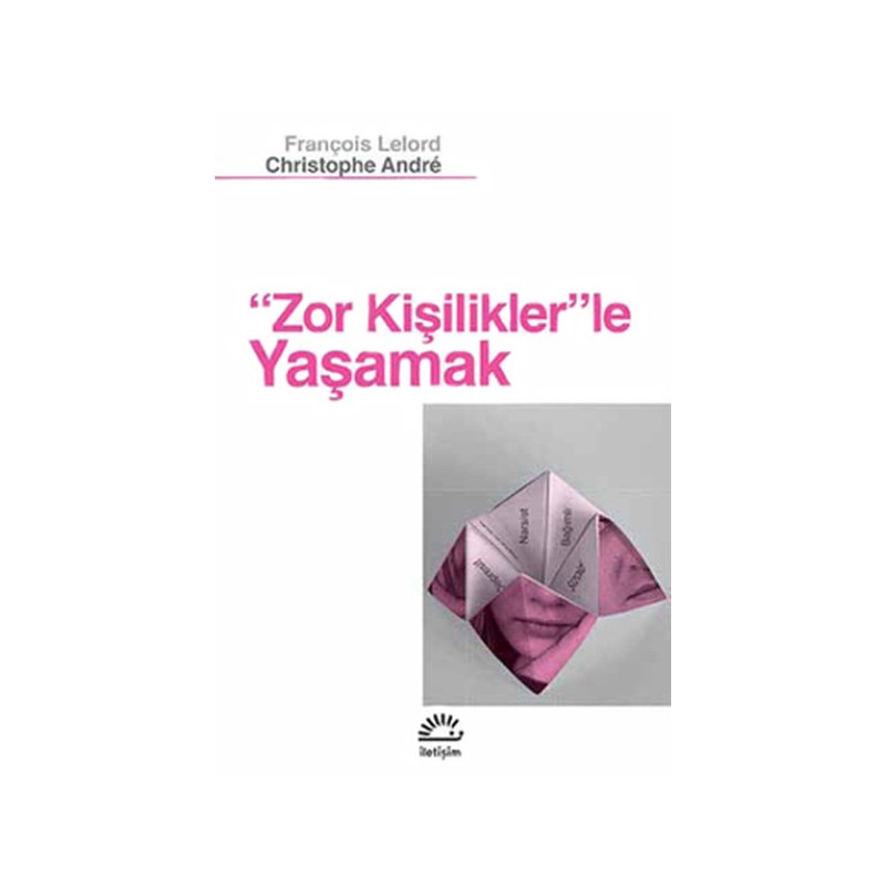 Zor Kişilikler'le Yaşamak