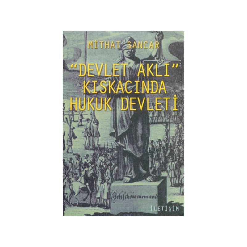 Devlet Aklı Kıskacında Hukuk Devleti