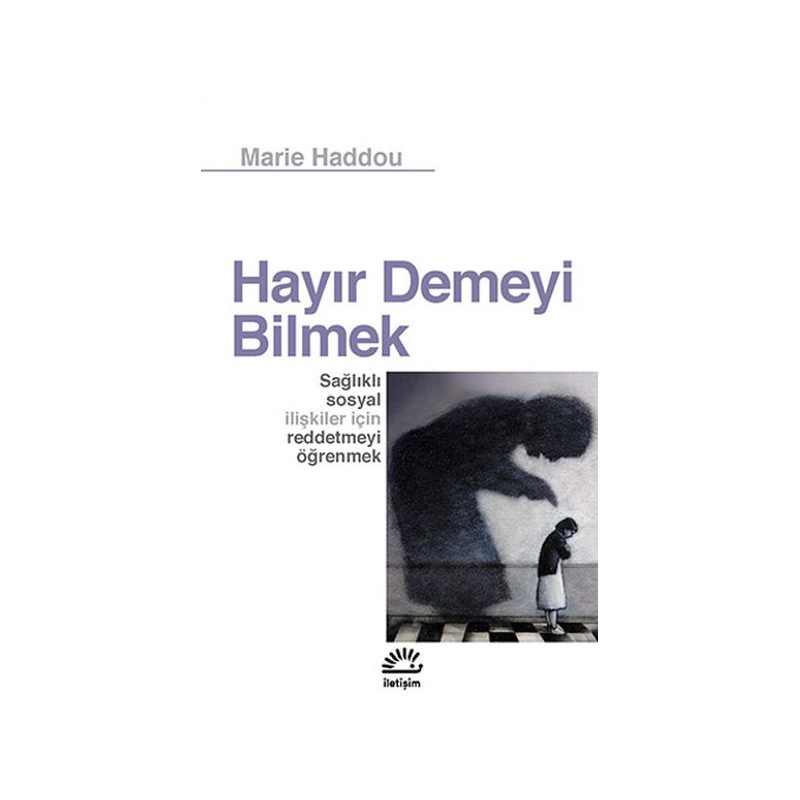 Hayır Demeyi Bilmek