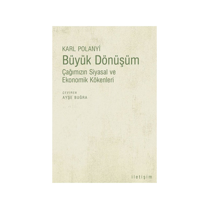 Büyük Dönüşüm Çağımızın Siyasal Ve Ekonomik Kökenleri