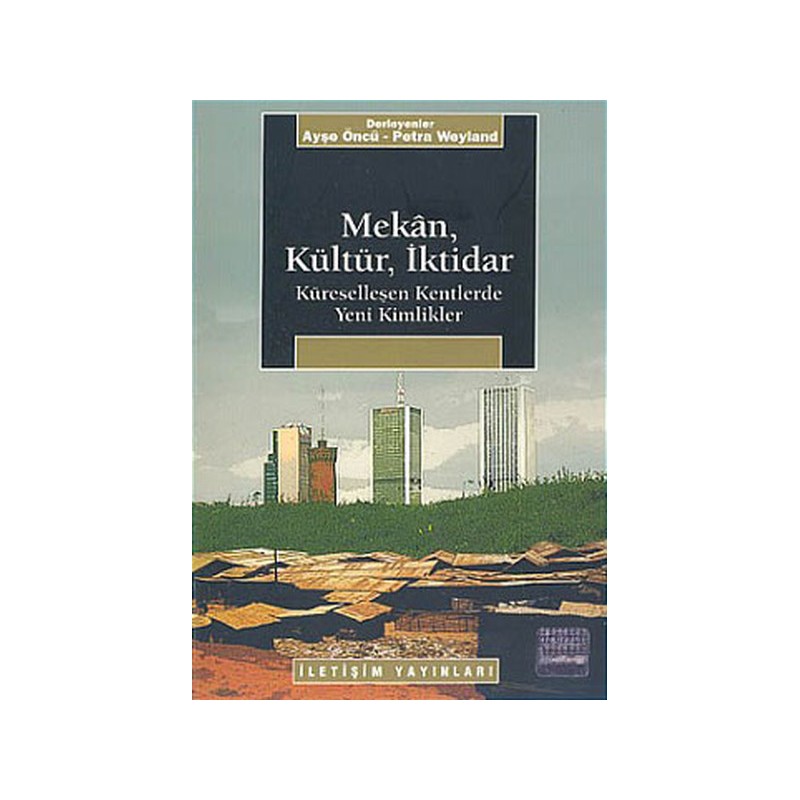 Mekan, Kültür, İktidar