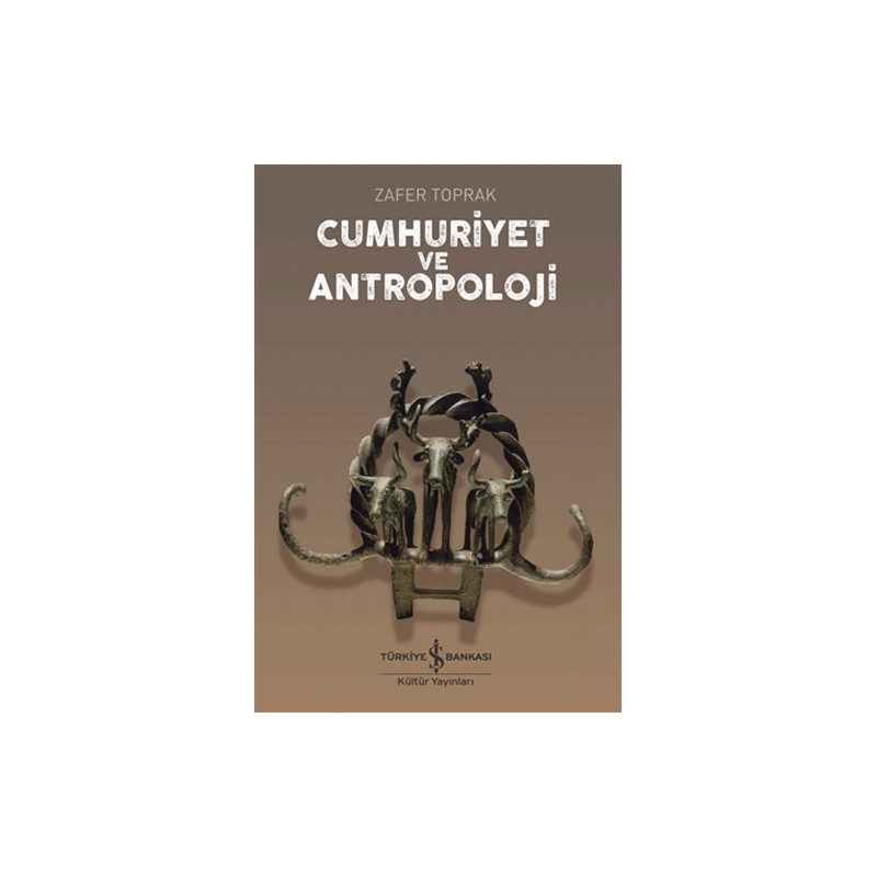 Cumhuriyet ve Antropoloji