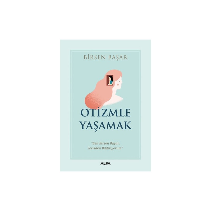 Otizmle Yaşamak Otizmle Yaşamak