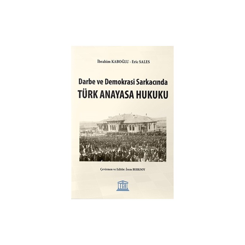 Darbe Ve Demokrasi Sarkacında Türk Anayasa Hukuku Darbe Ve Demokrasi Sarkacında Türk Anayasa Hukuku
