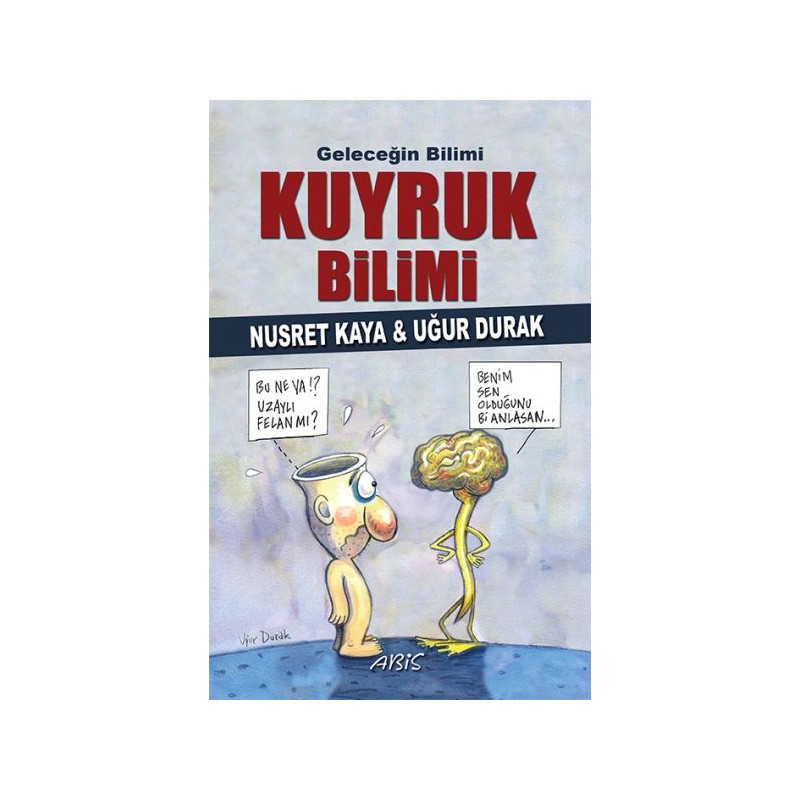 Geleceğin Bilimi Kuyruk Bilimi