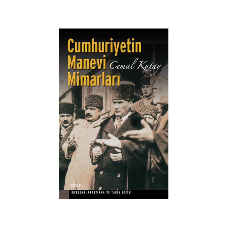 Cumhuriyetin Manevi Mimarları