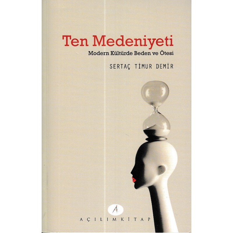 Ten Medeniyeti Modern Kültürde Beden Ve Ötesi