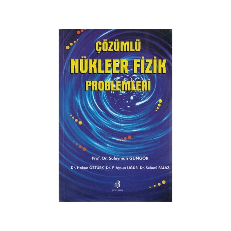 Çözümlü Nükleer Fizik Problemleri