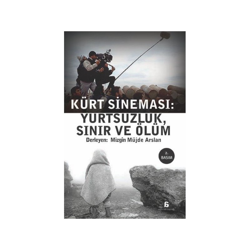 Kürt Sineması Yurtsuzluk, Sınır Ve Ölüm