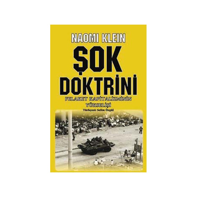 Şok Doktrini Felaket Kapitalizmin Yükselişi