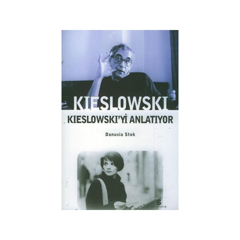 Kieslowski Kieslowski'yi Anlatıyor