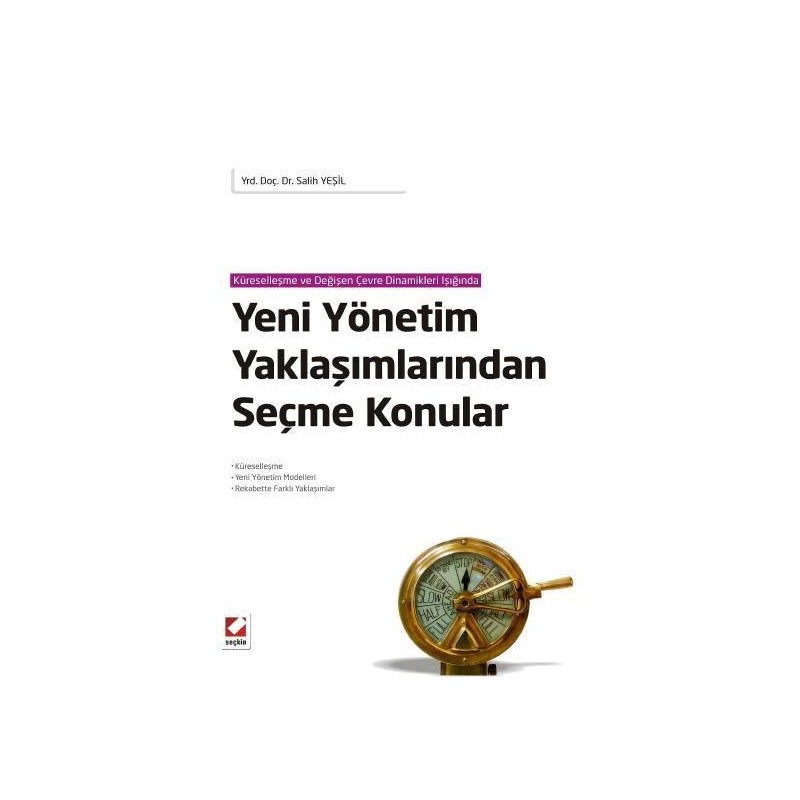 Küreselleşme Ve Değişen Çevre Dinamikleri Işığındayeni Yönetim Yaklaşımlarından Seçme Konular Küreselleşme