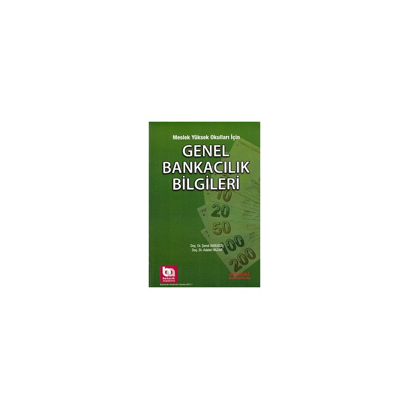 Meslek Yüksek Okulları İçin Genel Bankacılık Bilgileri