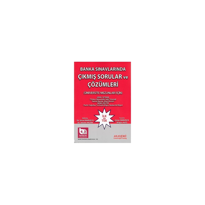 Banka Sınavlarında Çıkmış Sorular Ve Çözümleri Üniversite Mezunları İçin Gy Gk