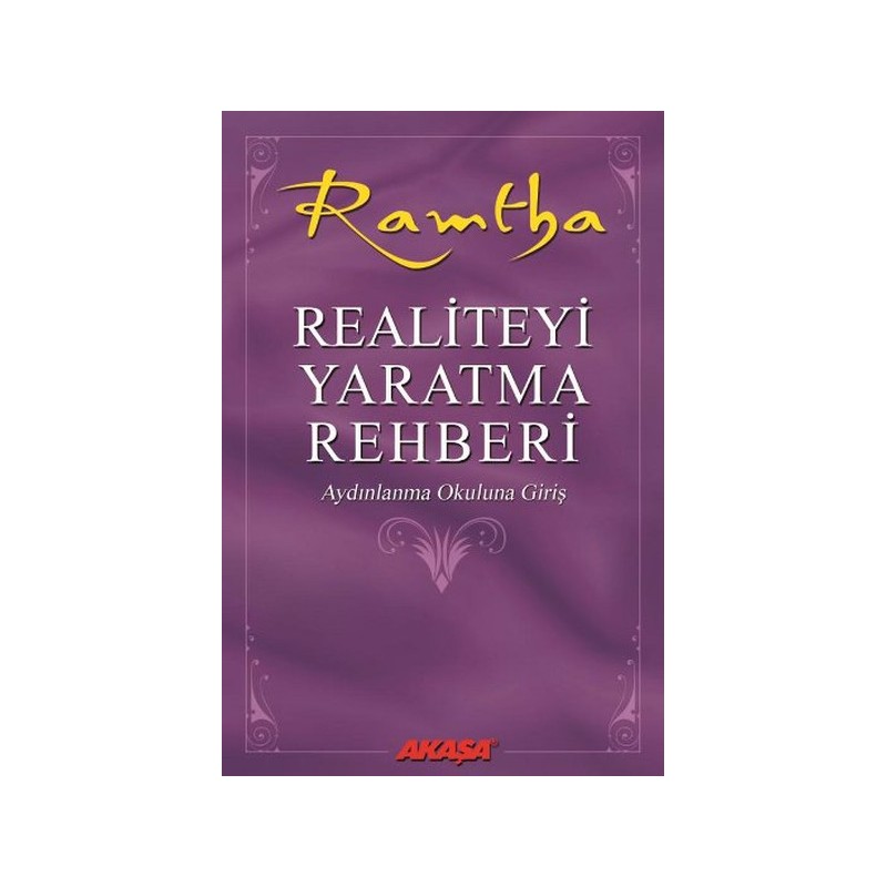 Realiteyi Yaratma Rehberi
