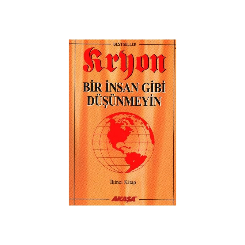Bir İnsan Gibi Düşünmeyin Kryon 2