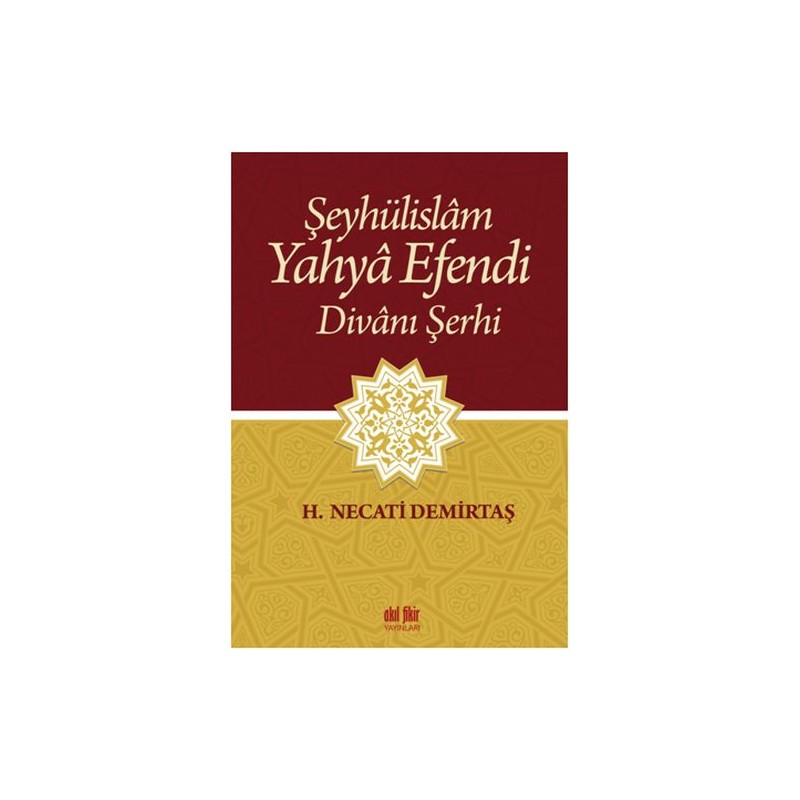 Şeyhülislam Yahya Efendi Divanı Şerhi