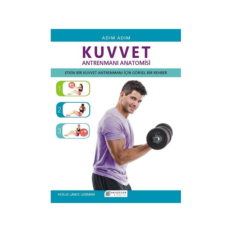 Adım Adım Kuvvet Antrenmanı Anatomisi