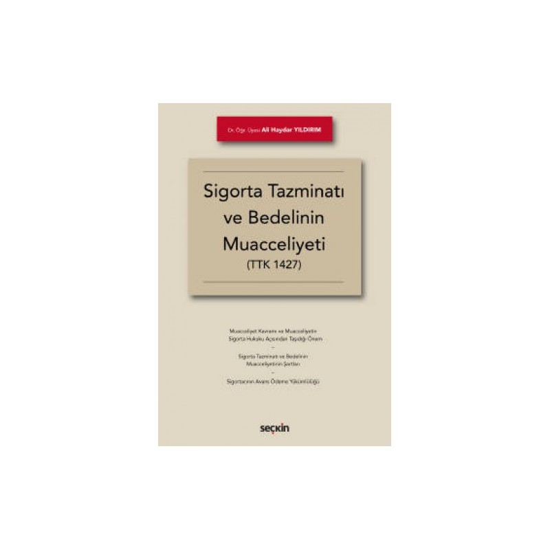 Sigorta Tazminatı Ve Bedelinin Muacceliyeti (Ttk 1427)