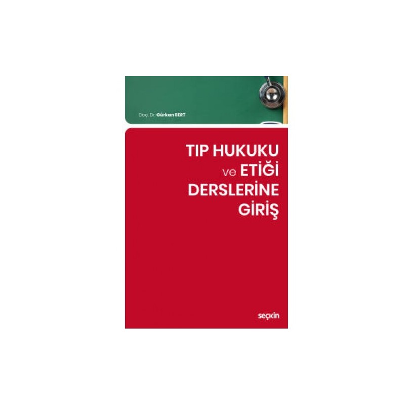 Tıp Hukuku Ve Etiği Derslerine Giriş