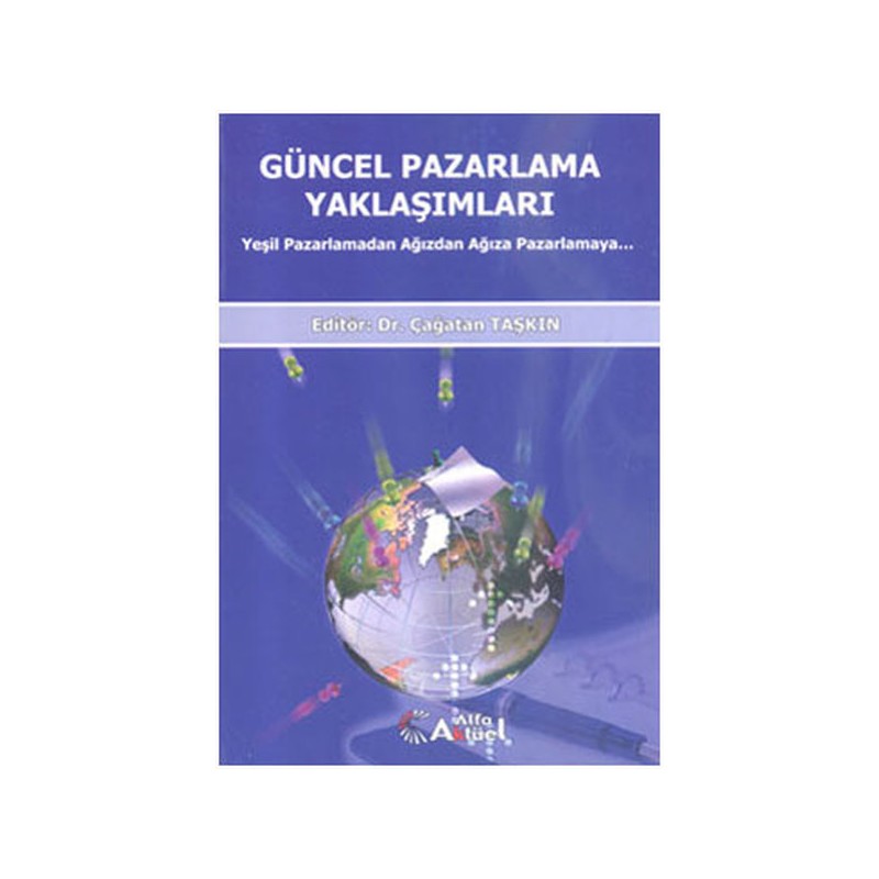 Güncel Pazarlama Yaklaşımları