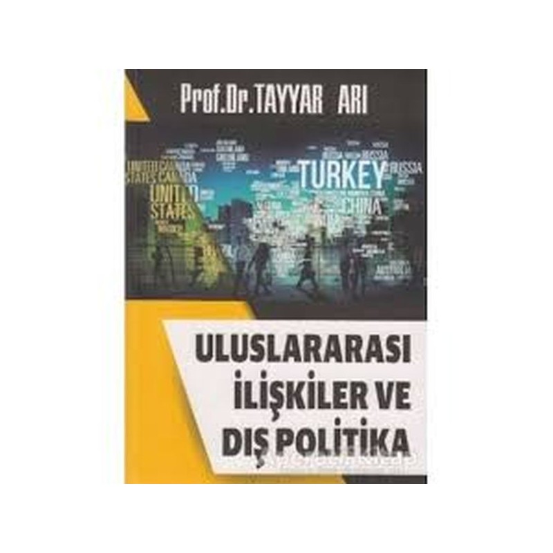 Uluslararası İlişkiler Ve Dış Politika