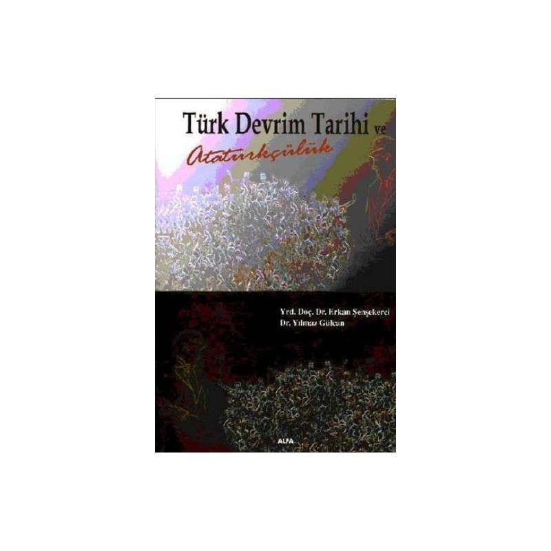 Türk Devrim Tarihi Ve Atatürkçülük