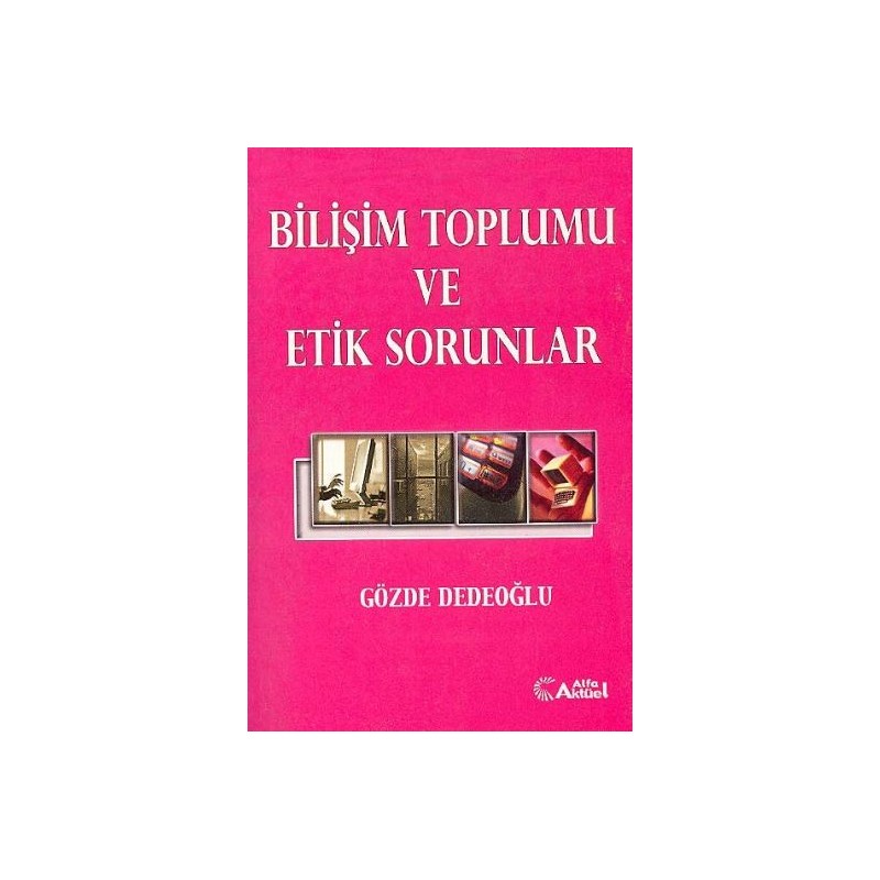 Bilişim Toplumu Ve Etik Sorunlar