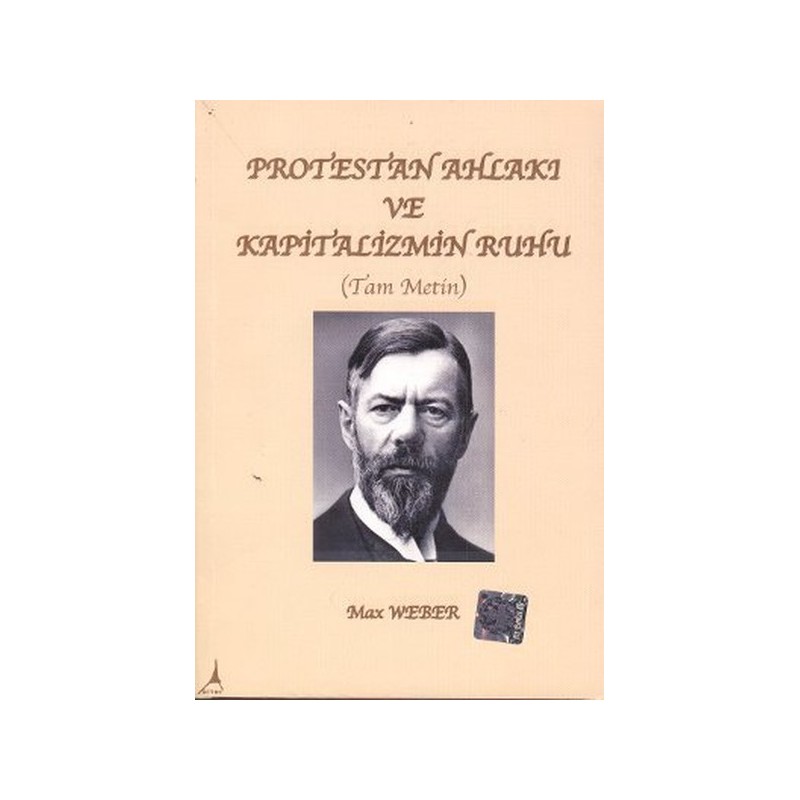 Protestan Ahlakı Ve Kapitalizmin Ruhu Tam Metin