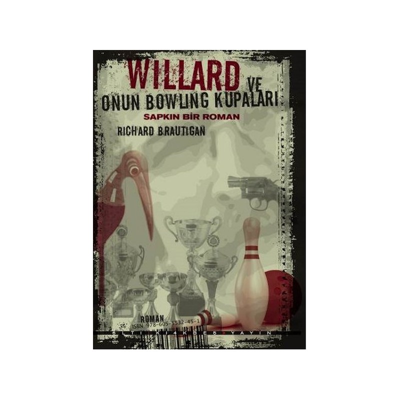 Willard Ve Onun Bowling Kupaları Sapkın Bir Roman