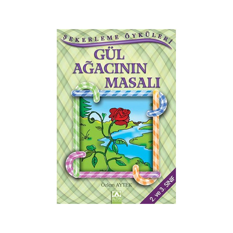 Şekerleme Öyküleri Gül Ağacının Masalı