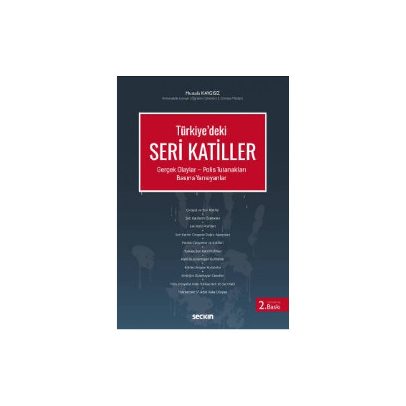 Türkiye'de Seri Katiller Gerçek Olaylar – Polis Tutanakları – Basına Yansıyanlar