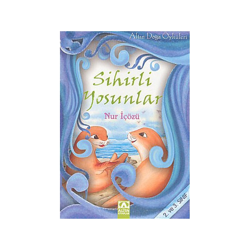 Altın Doğa Öyküleri Sihirli Yosunlar 2