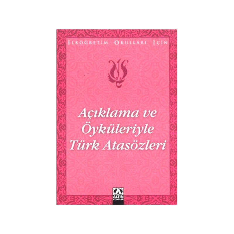 Açıklama Ve Öyküleriyle Türk Atasözleri