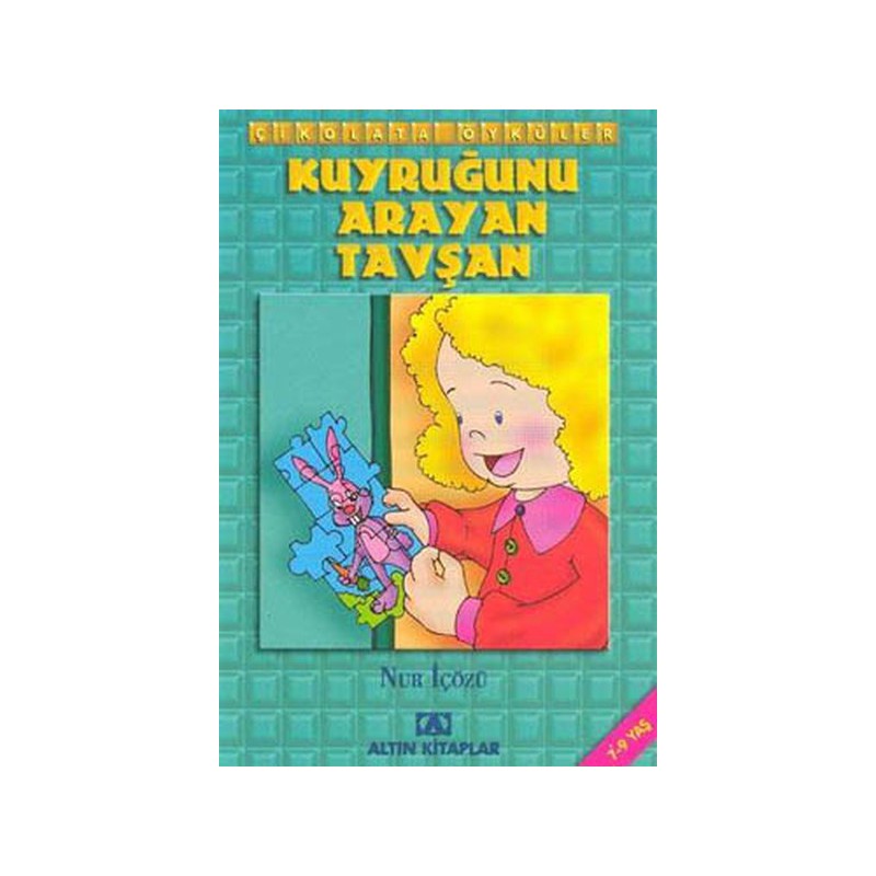 Çikolata Öyküler Kuyruğunu Arayan Tavşan