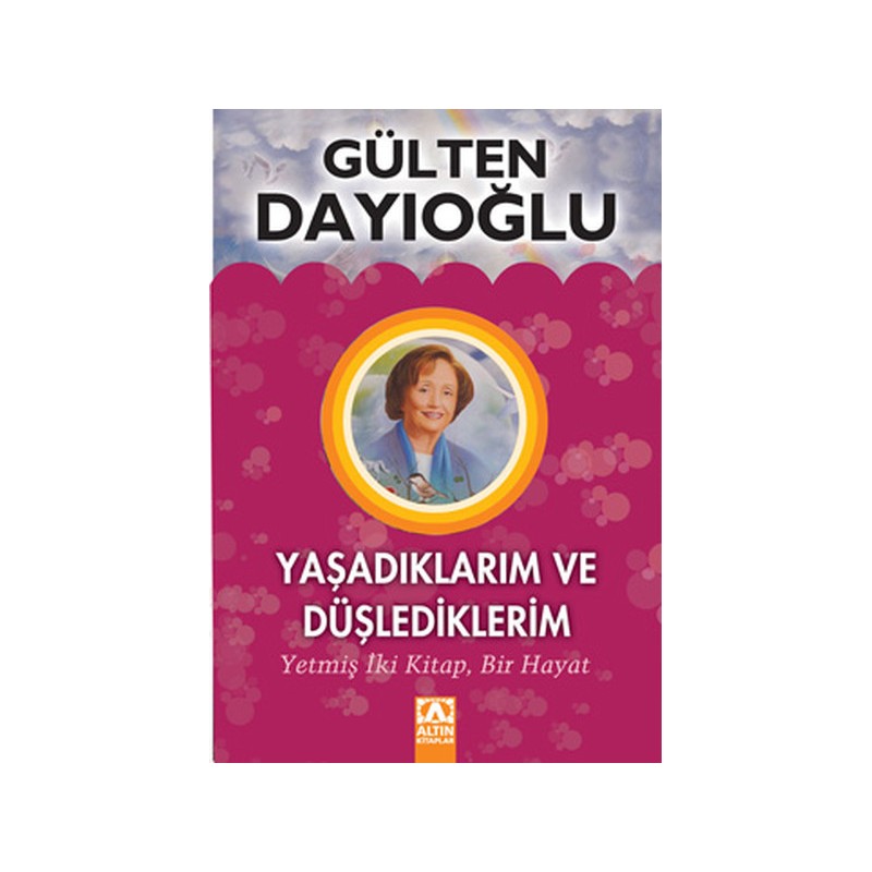 Yaşadıklarım Ve Düşlediklerim