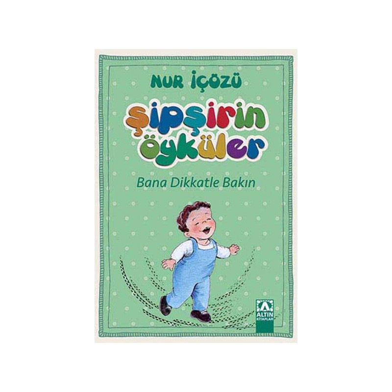 Şipşirin Öyküler Bana Dikkatle Bakın