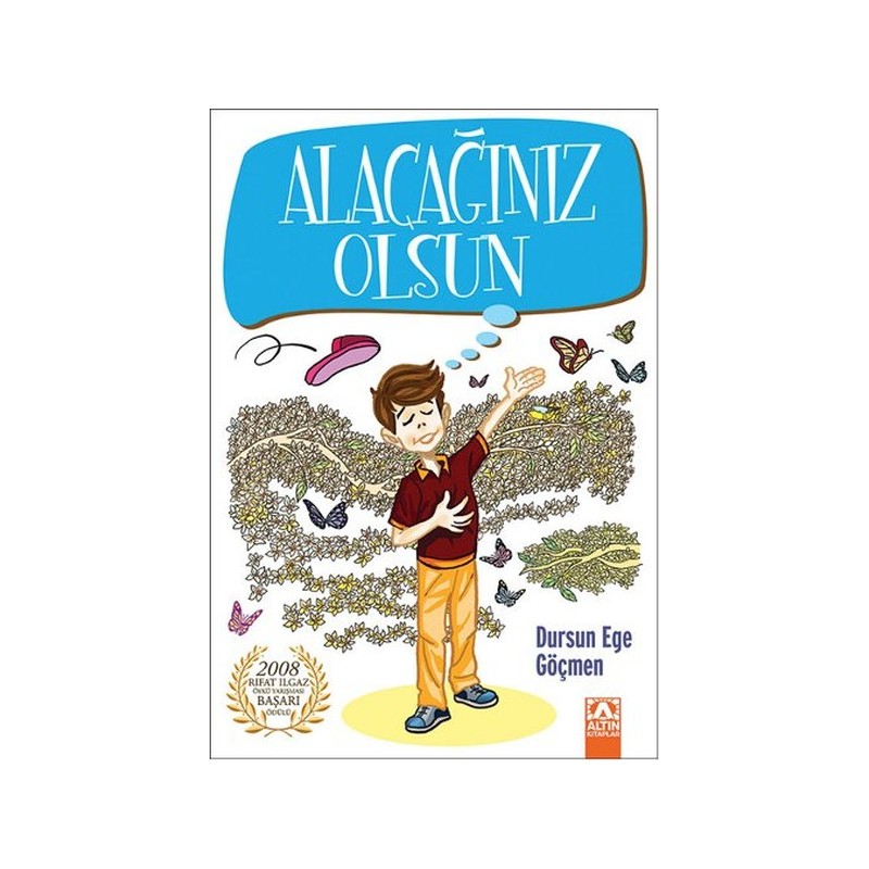 Alacağınız Olsun