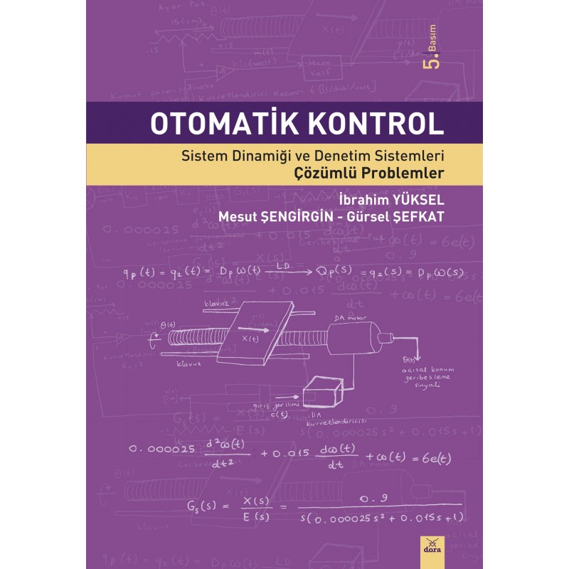 Otomatik Kontrol -Sistem Dinamiği Ve Denetim Sistemleri Çözümlü Problemler