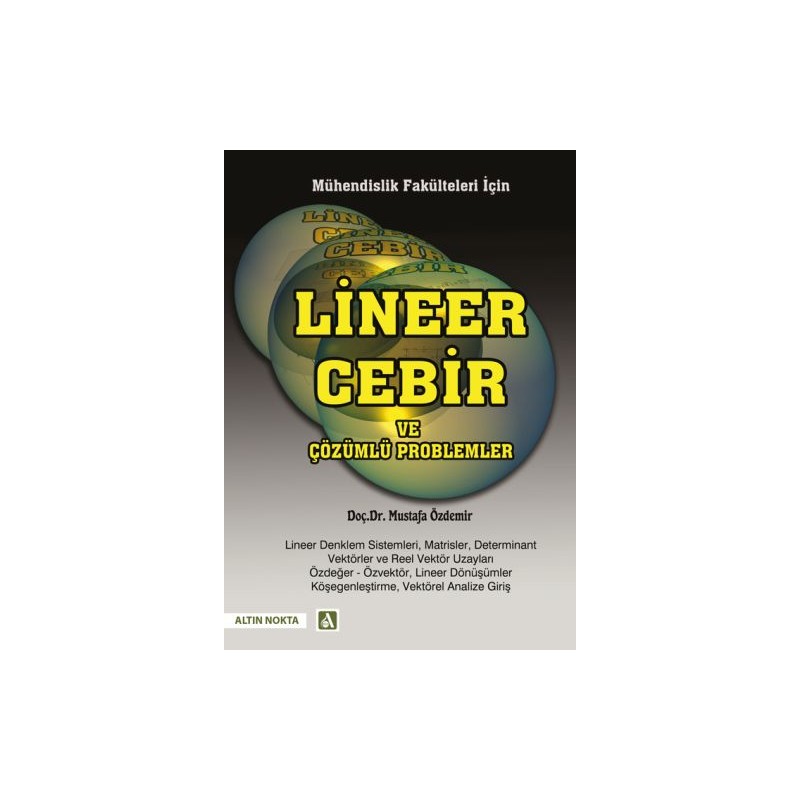 Mühendislik Fakülteleri İçin Lineer Cebir Ve Çözümlü Problemler