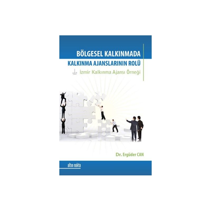 Bölgesel Kalkınma Sürecinde Kalkınma Ajanslarının Rolü