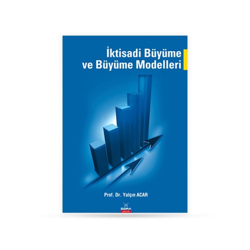 İktisadi Büyüme Ve Büyüme Modelleri