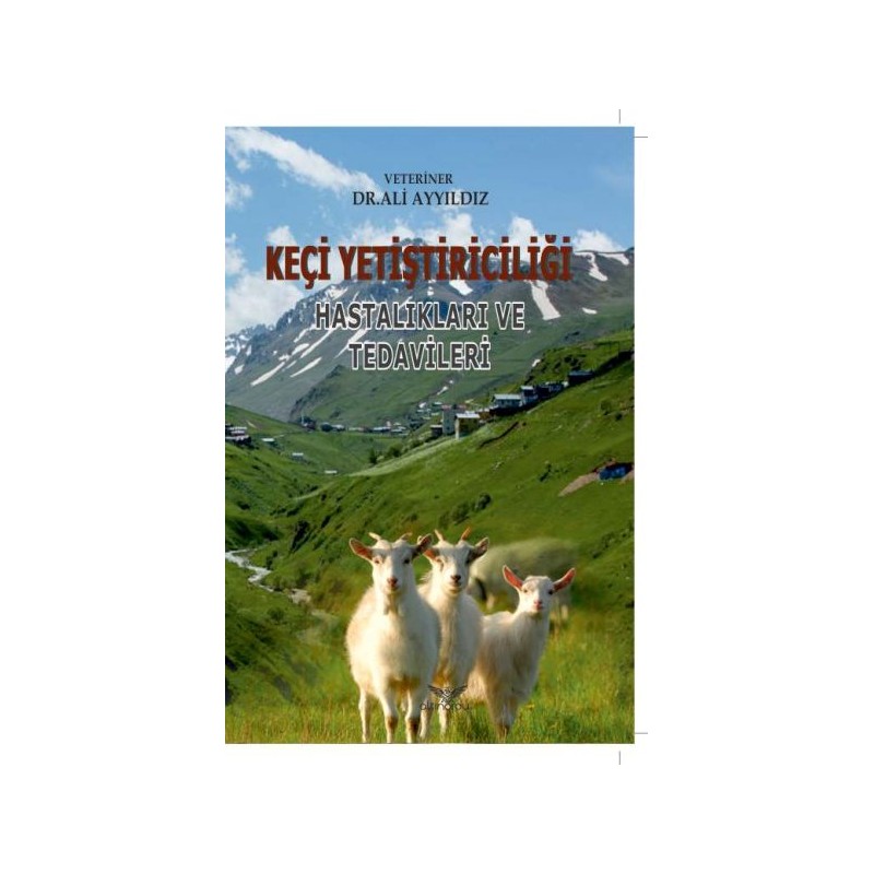 Keçi Yetiştiriciliği Hastalıkları Ve Tedavileri