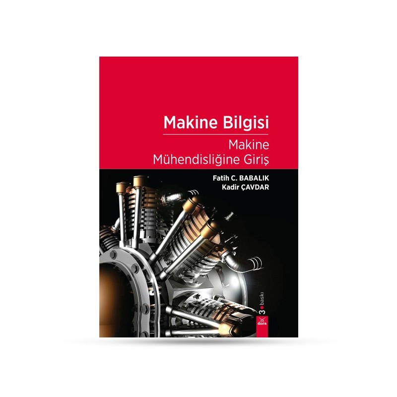 Makine Bilgisi Makine Mühendisliğine Giriş Makine Bilgisi Makine Mühendisliğine Giriş