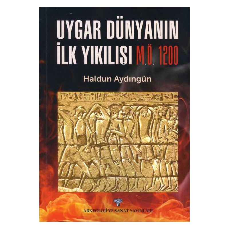 Uygar Dünyanın İlk Yıkılışı