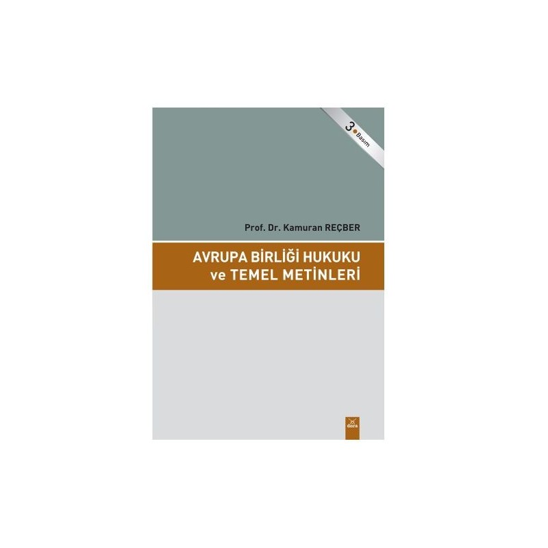Avrupa Birliği Hukuku Ve Temel Metinleri Avrupa Birliği Hukuku Ve Temel Metinleri