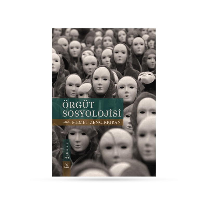 Örgüt Sosyolojisi Örgüt Sosyolojisi