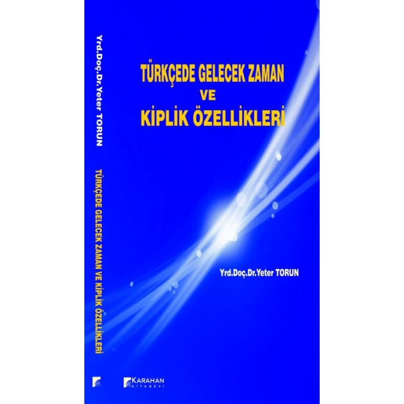 Türkçede Gelecek Zaman Ve Kiplik Özellikleri