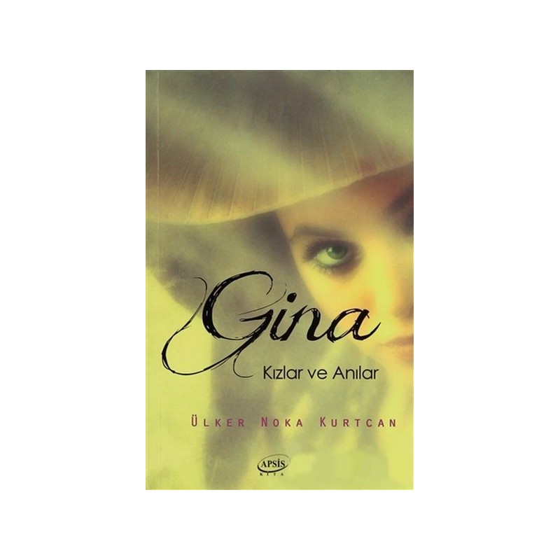 Gina Kızlar Ve Anılar