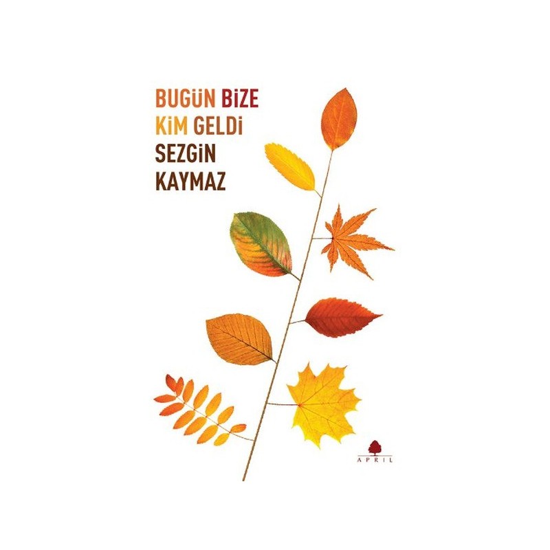 Bugün Bize Kim Geldi